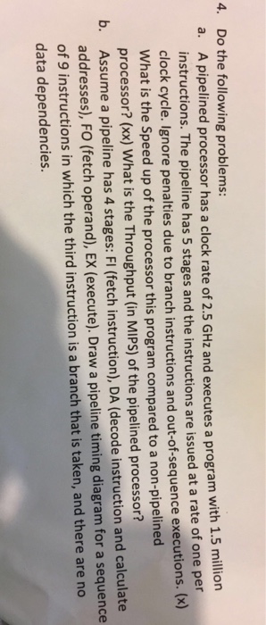  Computer Architecture Please solve 4AC 4. Do the following problems: pipelined