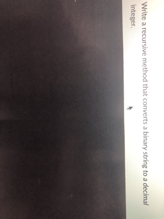  Java write full code Write a recursive method that converts a