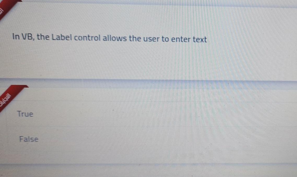 VB = Visual Basic In VB, the Label control allows the