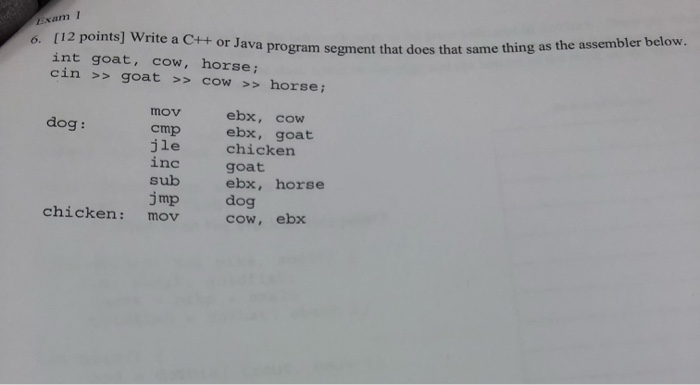  Exam / 112 points) Write a C++ or Java program segment