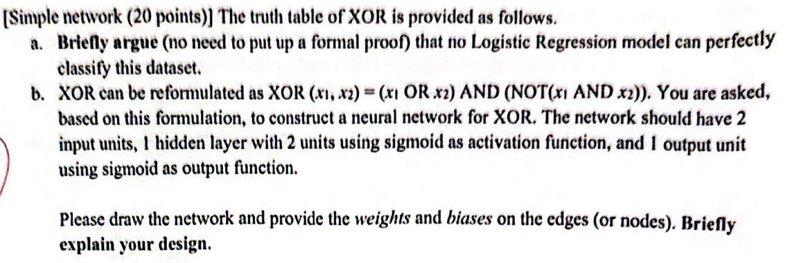  [Simple network (20 points)] The truth table of XOR is provided