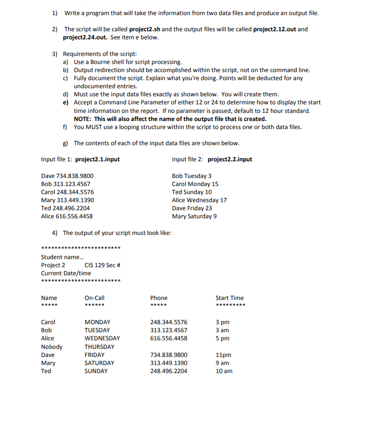  1) Write a program that will take the information from two
