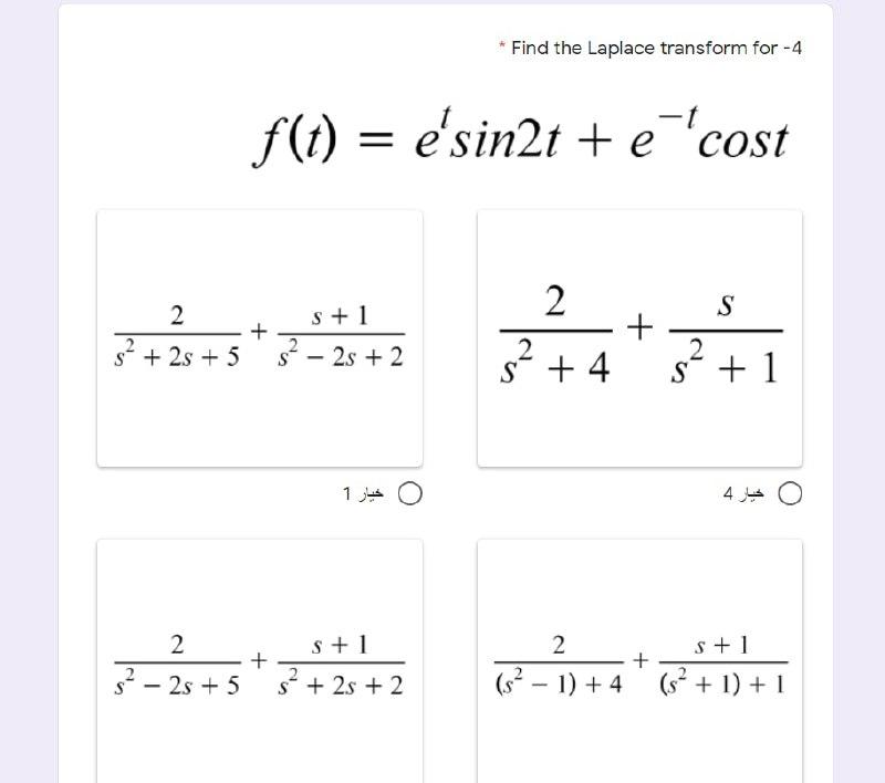 * Find the Laplace transform for-4 f(t) = e'sin2t + e