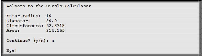 In this exercise, youll create an application that computes the diameter, circumference,