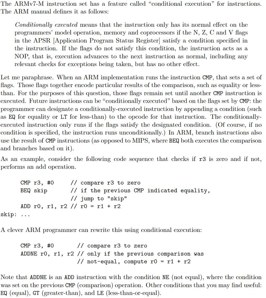  The ARMv7-M instruction set has a feature called "conditional execution" for