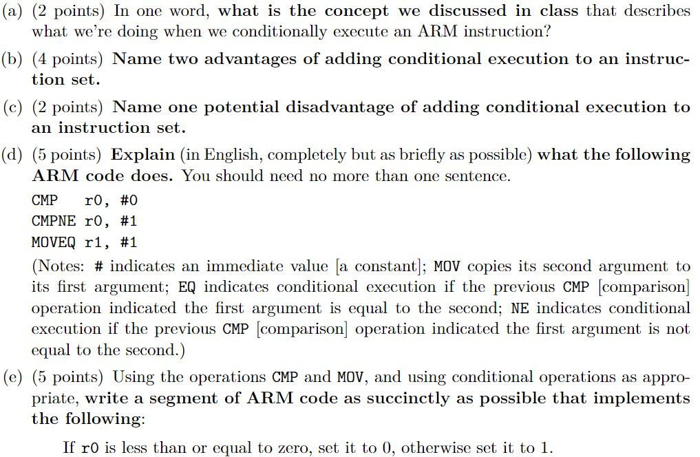 instructions The ARM manual defines it as follows: Conditionally executed means that