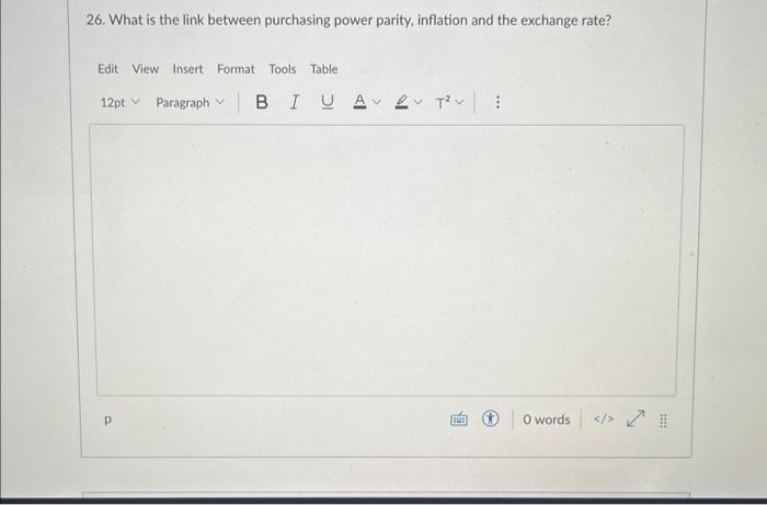  26. What is the link between purchasing power parity, inflation and