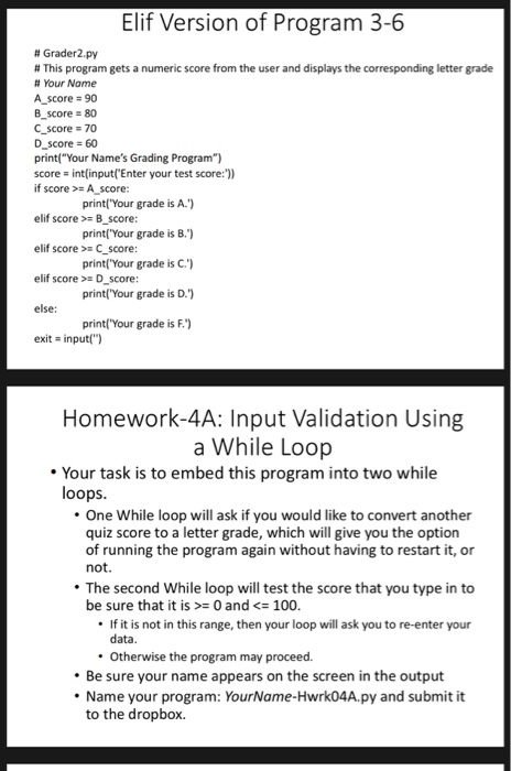  With Python! Elif Version of Program 3-6 # Grader2. # This