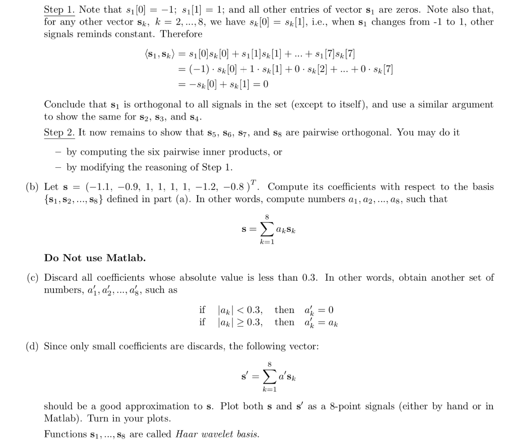 to Fourier bases (ie., bases of sinusoidal signals), there are many other