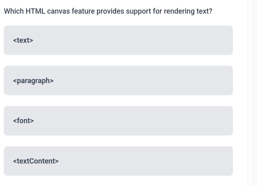  Which HTML canvas feature provides support for rendering text? 