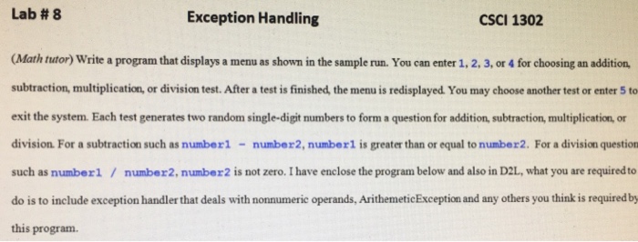  Write in java. Instructions state to include exception handler that deals