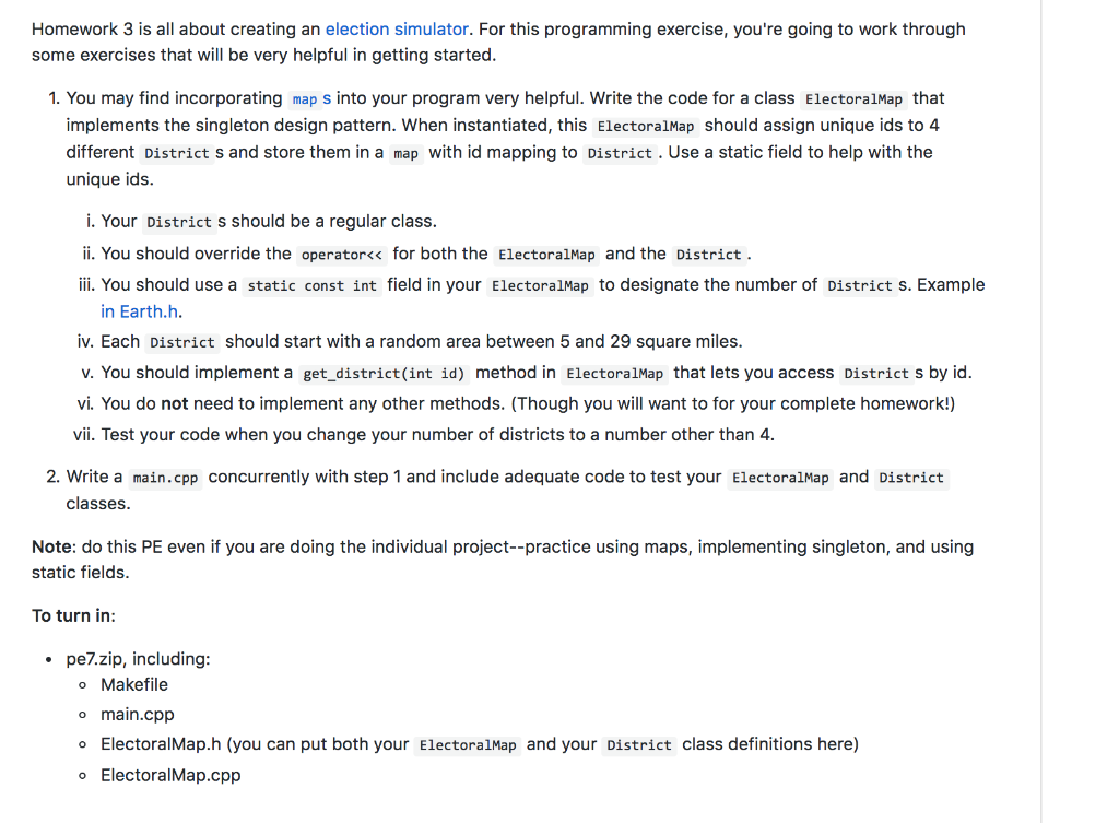 C++ Coding. Write main, ElectoralMap.cpp and ElectoralMap.h. Homework 3 is all about