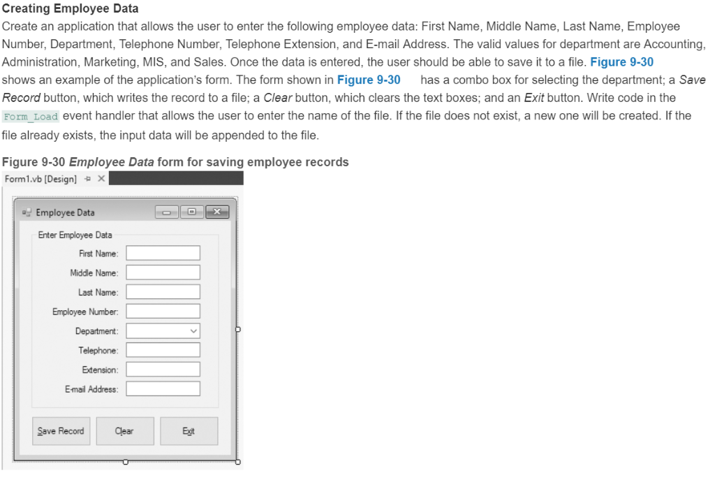 Visual Basic Creating Employee Data Create an application that allows the user