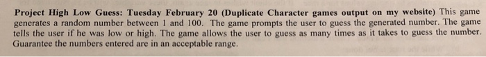  Java project. The output should be like this. Project High Low