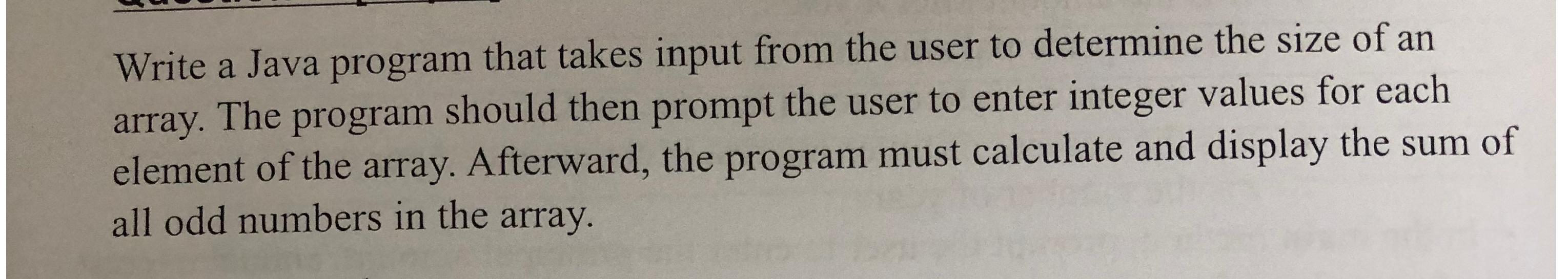  Write a Java program that takes input from the user to