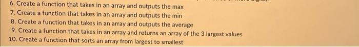  6. Create a function that takes in an array and outputs