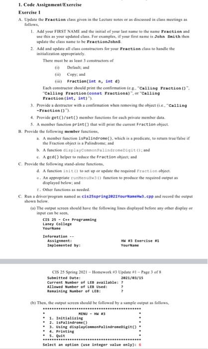 language C++, the output as well thank you! 1. Code Assignment/Exercise
