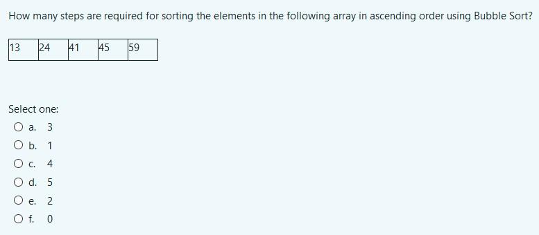  How many steps are required for sorting the elements in the
