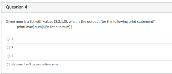  Given num is a list with values [3,2,1,0], what is the