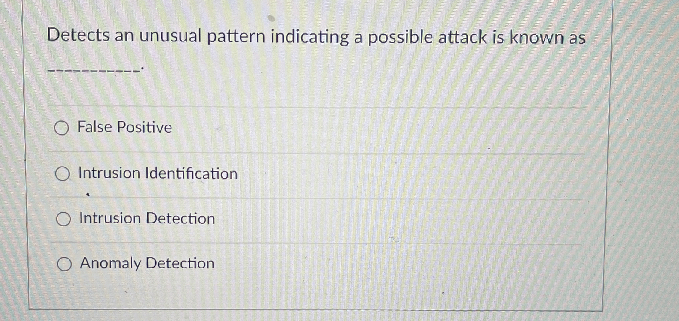  Detects an unusual pattern indicating a possible attack is known as