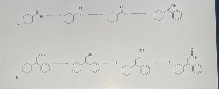provide reagents for each arrow A. B