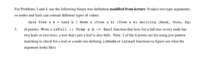 this is using haskell For Problems 3 and 4, use the following