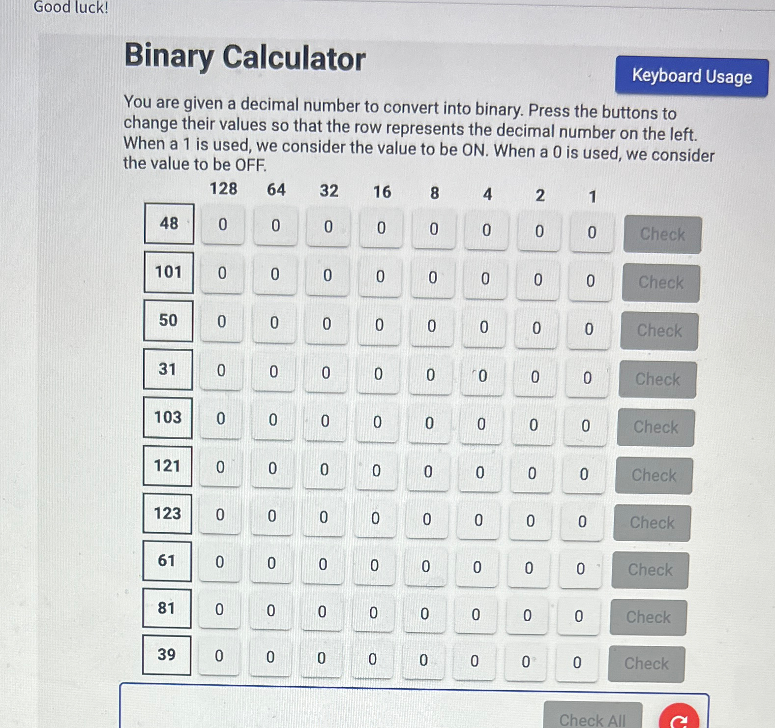  Good luck! Binary Calculator You are given a decimal number to
