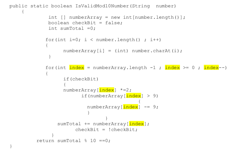  public static boolean IsValidMod10Number (String number) int [ ] numberArray =