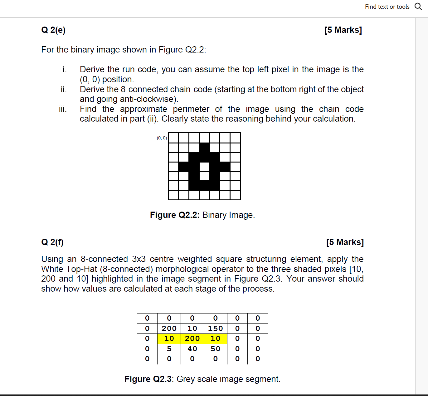 PLEASE HELPS. THANKS For the binary image shown in Figure Q2.2: i.