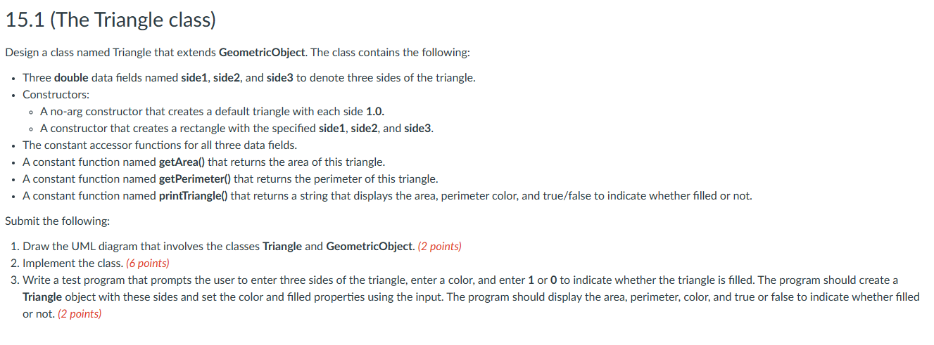 Languase is C++ 15.1 (The Triangle class) Design a class named Triangle