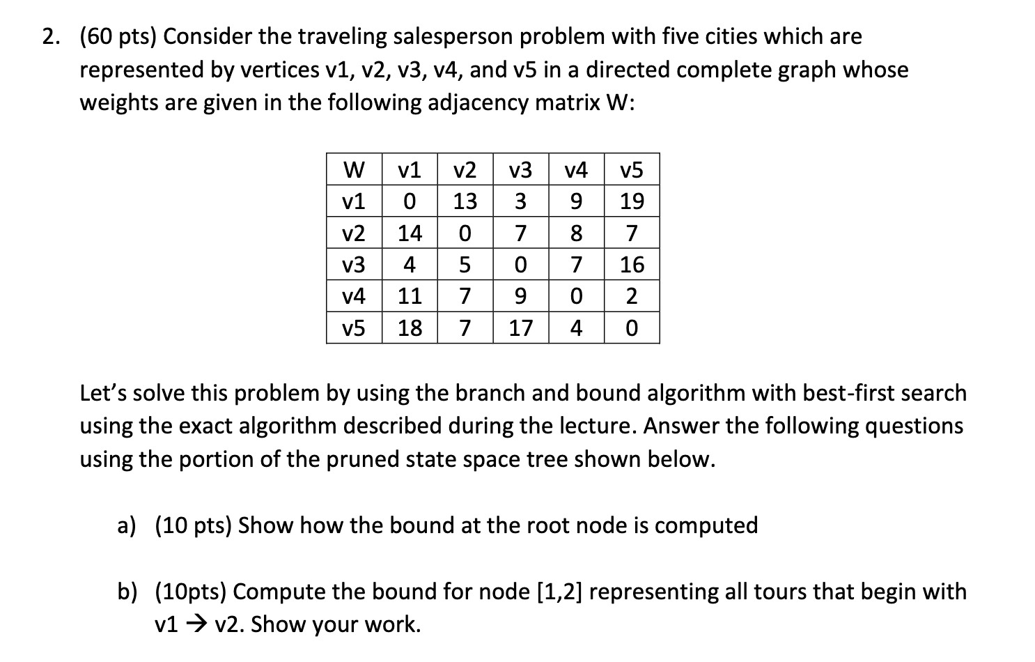  Please Help with step by step solution for the question, There