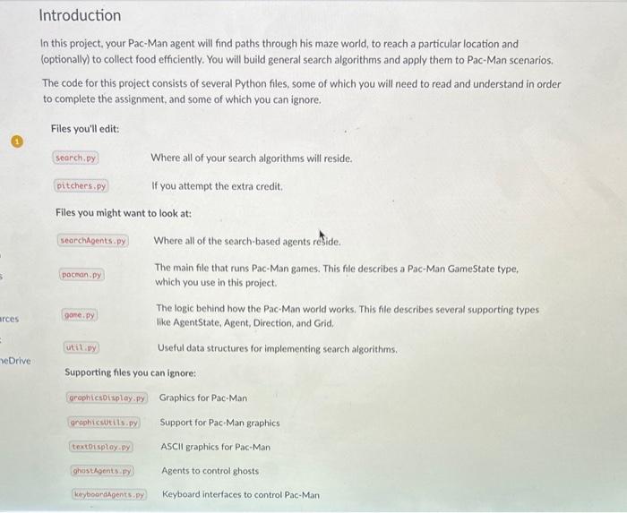  Introduction In this project, your Pac-Man agent will find paths through