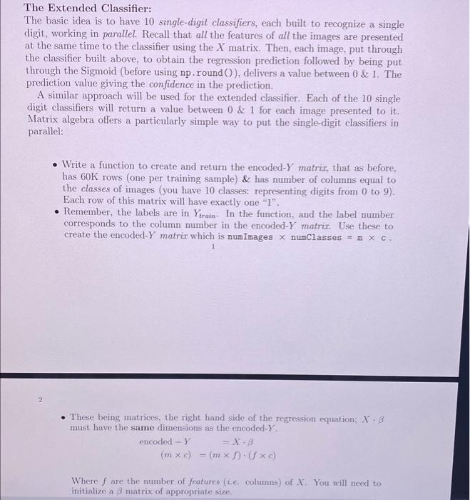 in python The Extended Classifier: The basic idea is to have 10