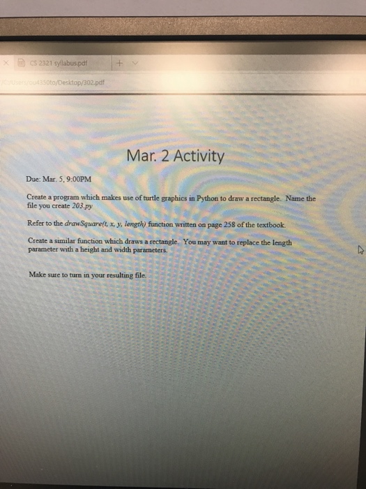  Use only python 3! CS 2321 syllabus.pdf to/Desktop/302.pdf Mar. 2 Activity