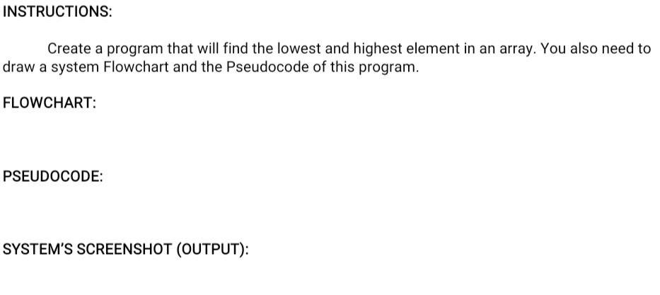 Create a program that will find the lowest and highest element