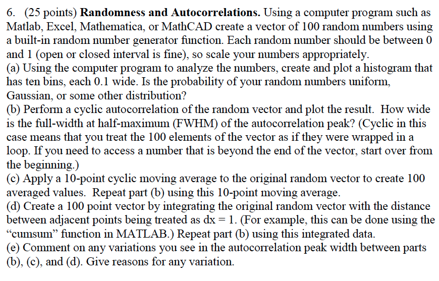  6. (25 points) Randomness and Autocorrelations. Using a computer program such