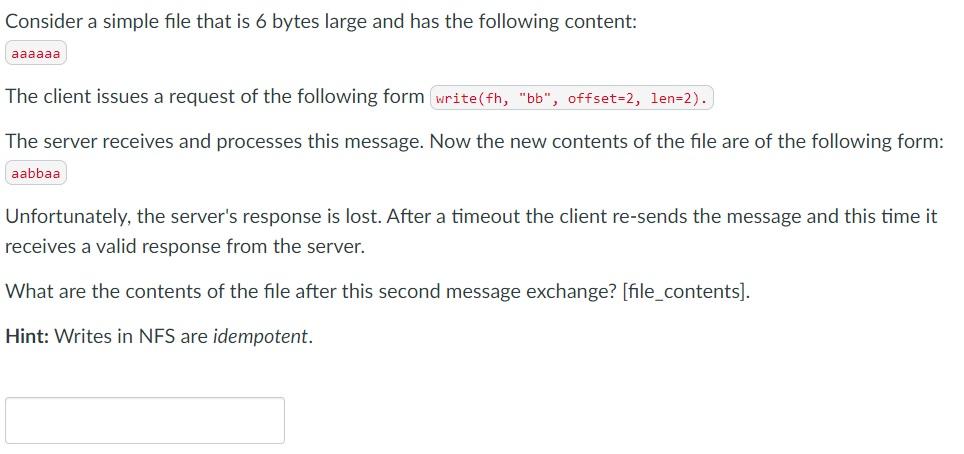  Consider a simple file that is 6 bytes large and has