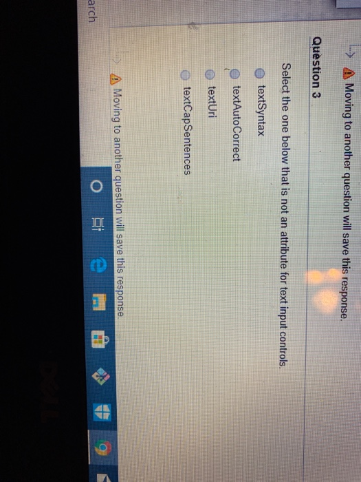  -> A Moving to another question will save this response. Question