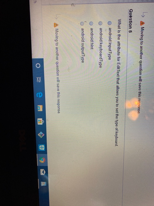 input controls. textSyntax textAuto Correct textUri textCapSentences A Moving to another question