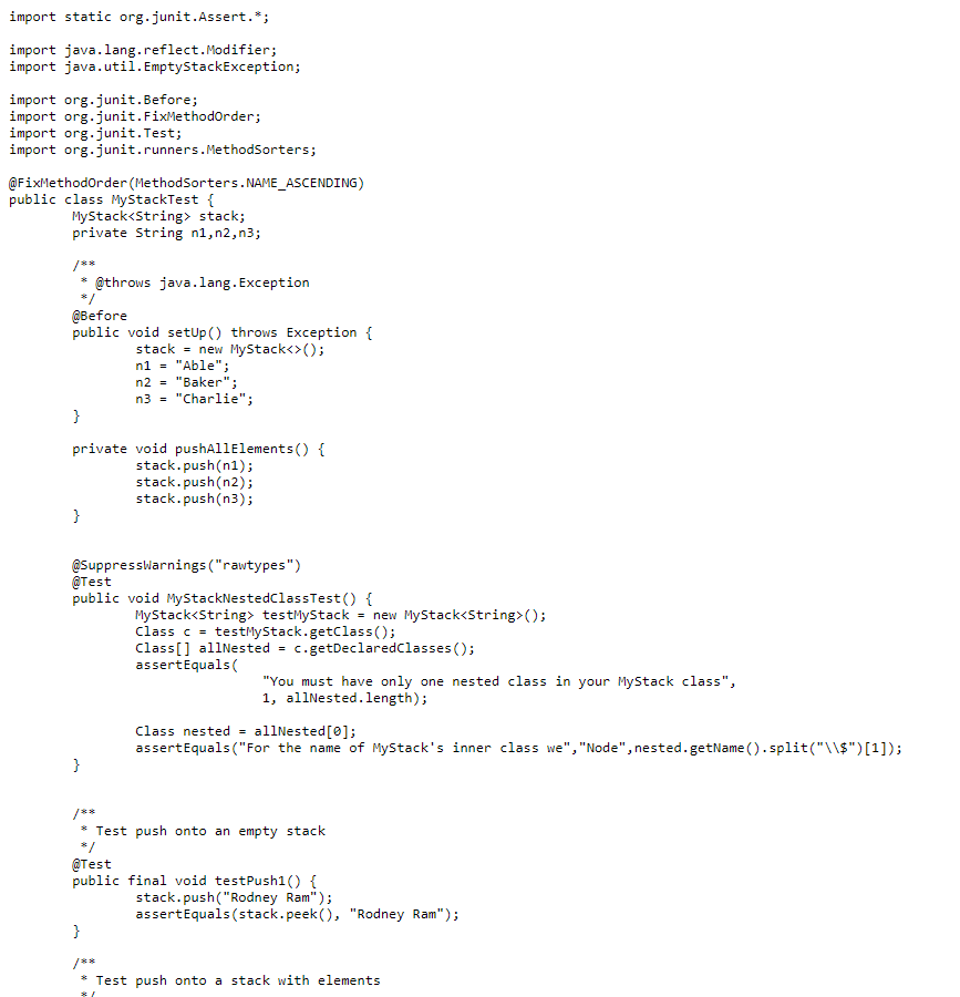 I was given this JUnit test for MyStack class. Can someone help