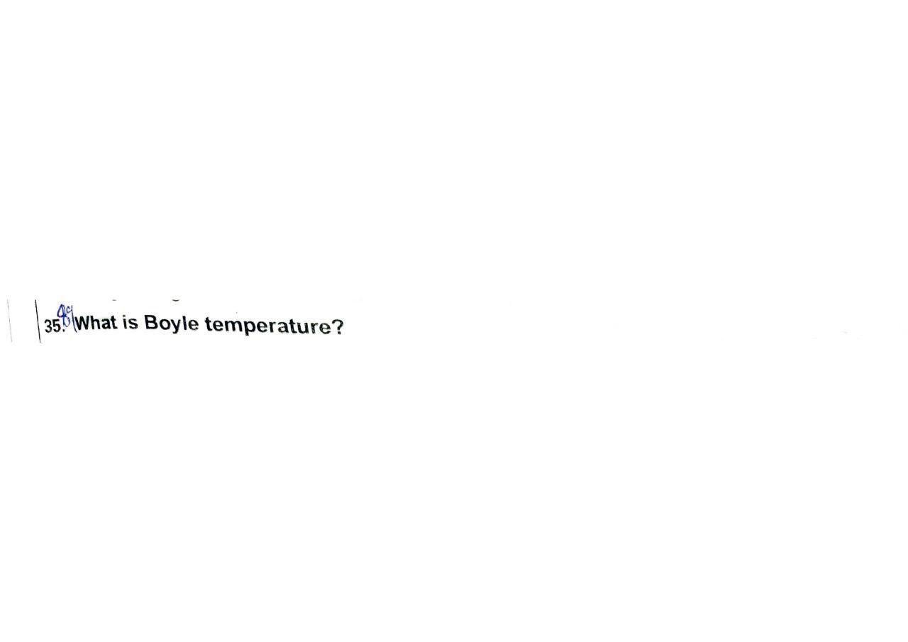 Asap ac 35. What is Boyle temperature