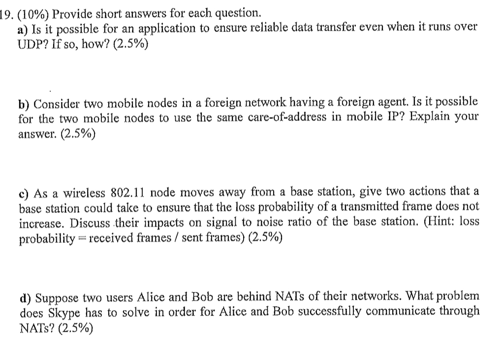  (10%) Provide short answers for each question. a) Is it possible