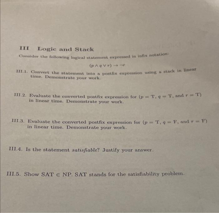  III Logic and Stack Consider the following logical statement expressed in