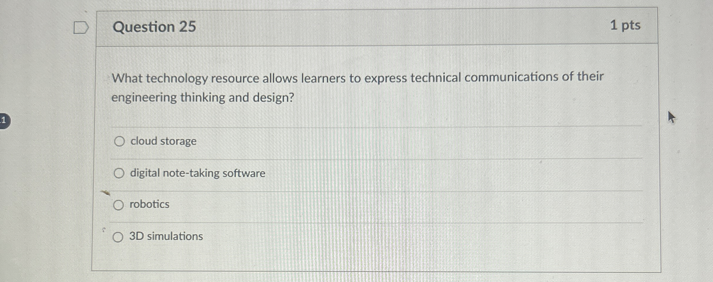  Question 25 1 pts What technology resource allows learners to express