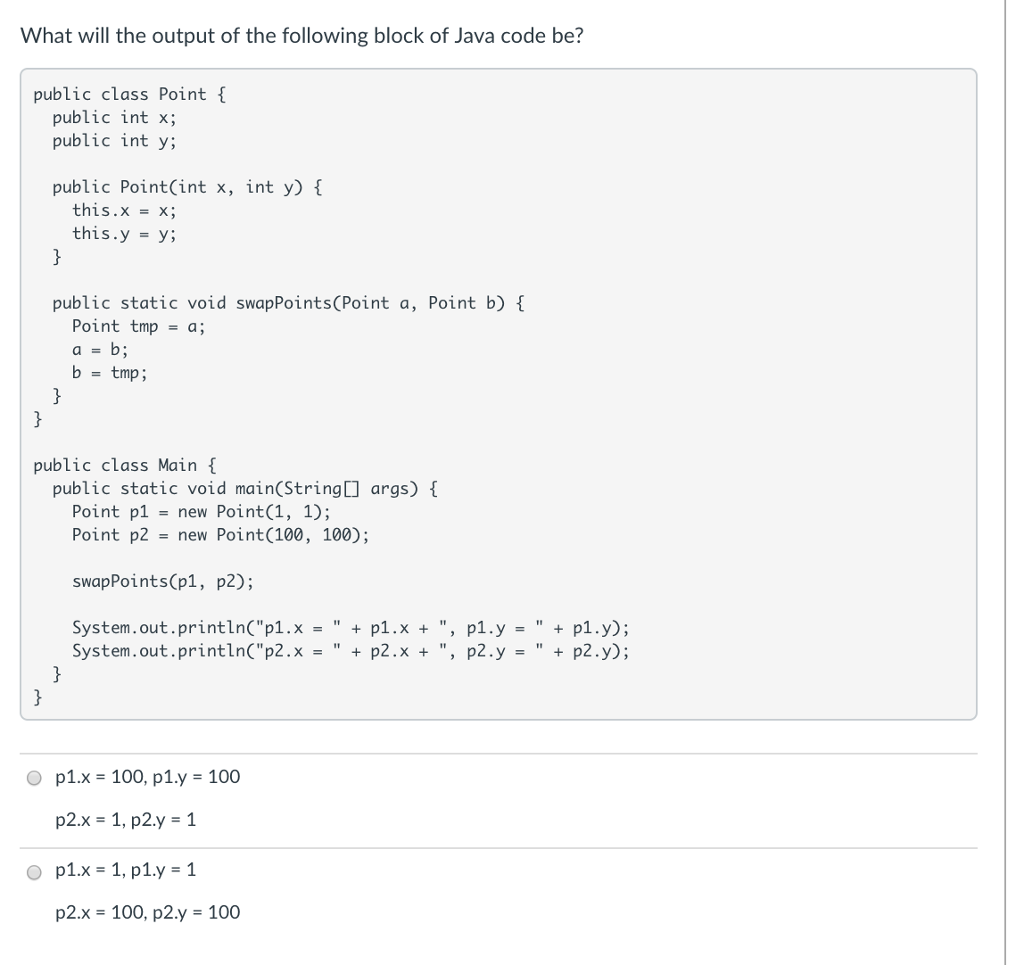listed above. Thanks Which Java code might have produced the following output: