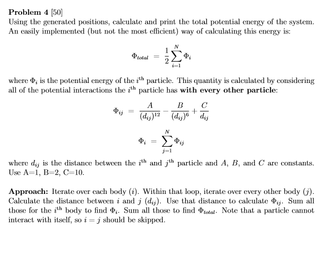 total potential energy of the system An easily implemented (but not the