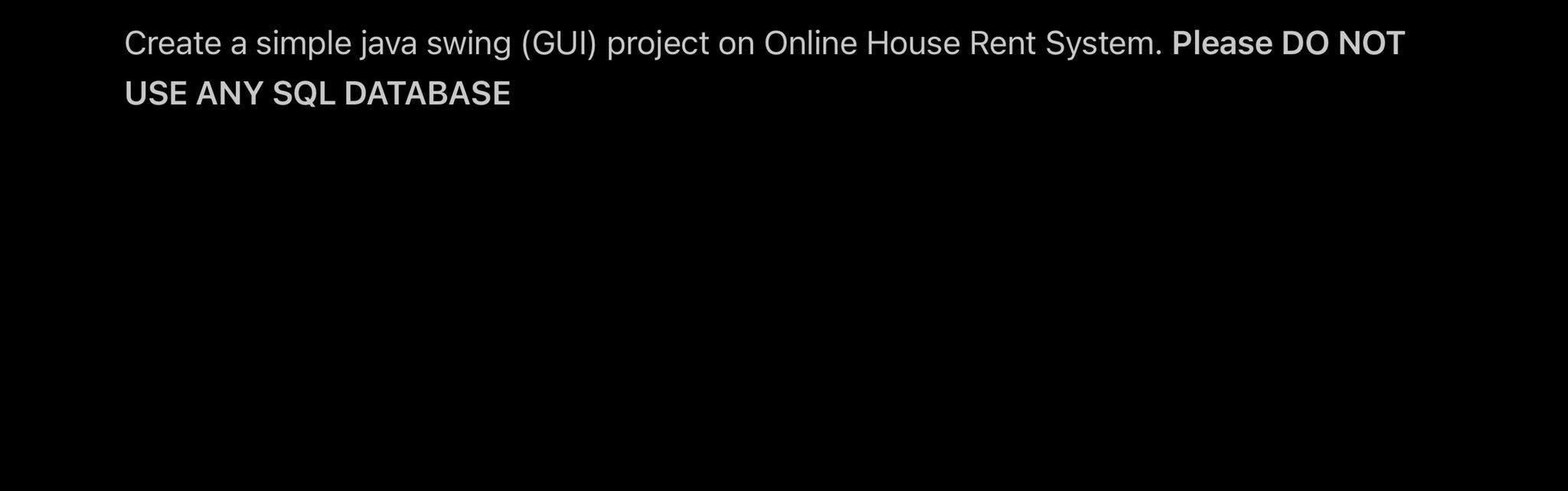 Create a simple java swing (GUI) project on Online House Rent