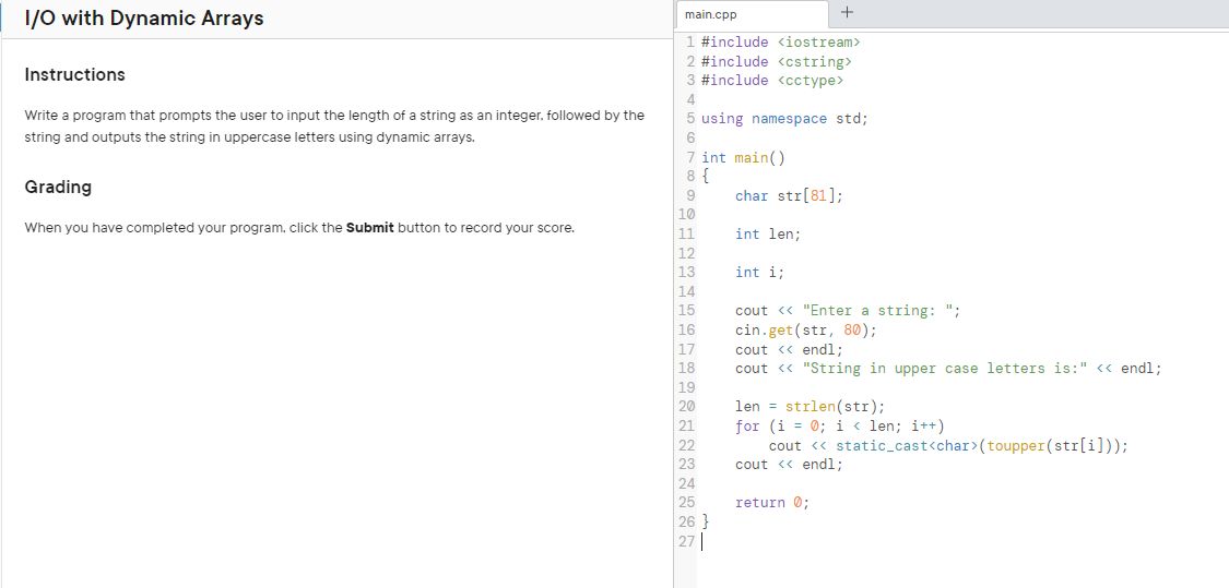  I/O with Dynamic Arrays Instructions Write a program that prompts the