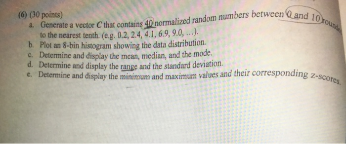 Using MATLAB please show code thanks 