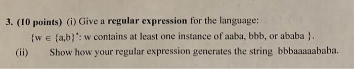  3. (10 points) (i) Give a regular expression for the language: